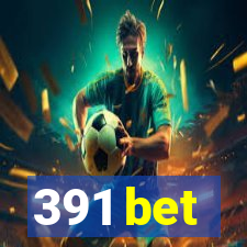 391 bet